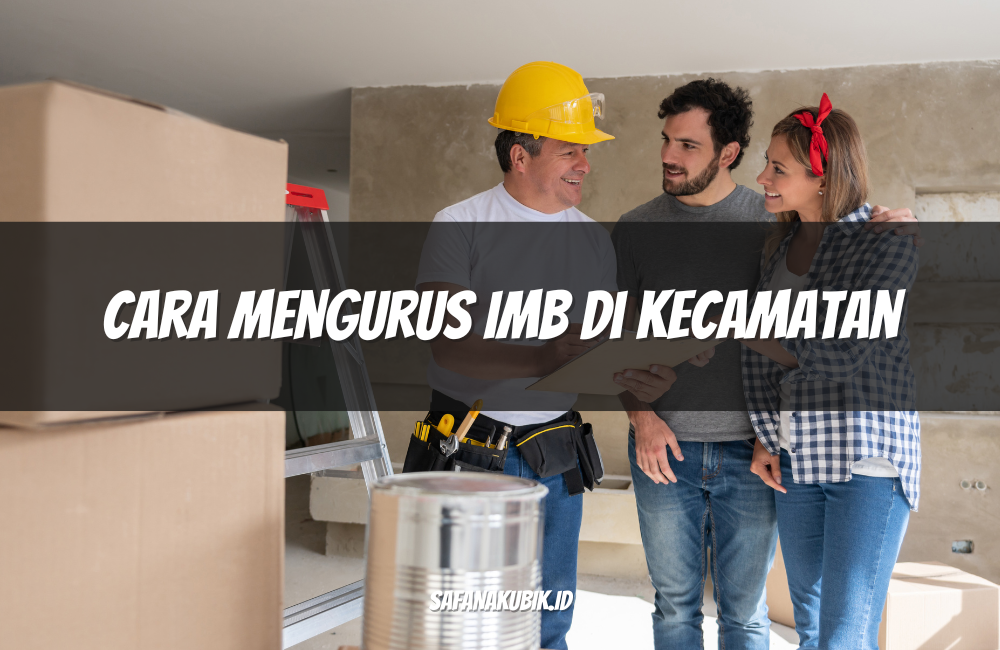Cara Mengurus IMB di Kecamatan