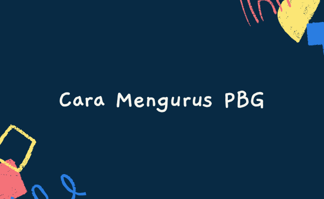 Cara Mengurus PBG