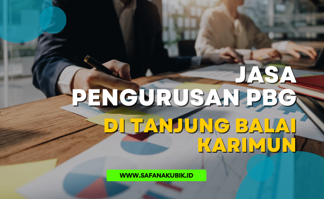 Jasa Pengurusan PBG di Tanjung Balai Karimun