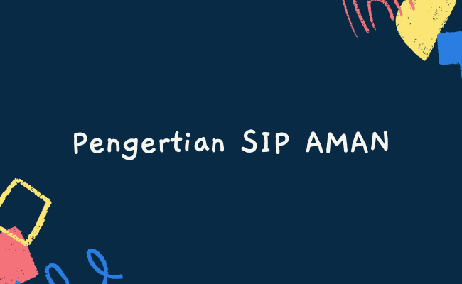 Pengertian SIP AMAN