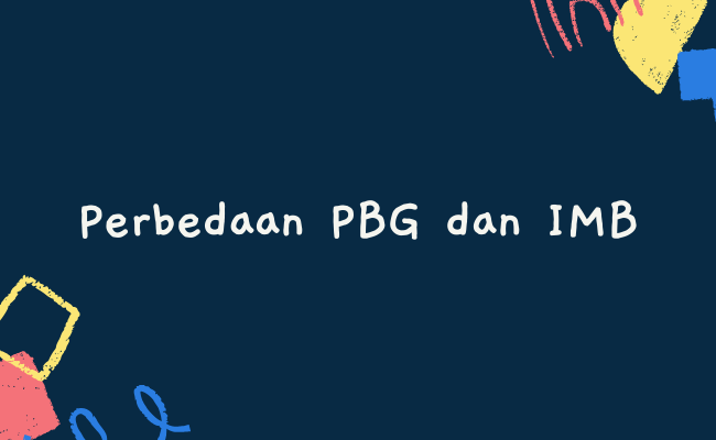 Perbedaan PBG dan IMB