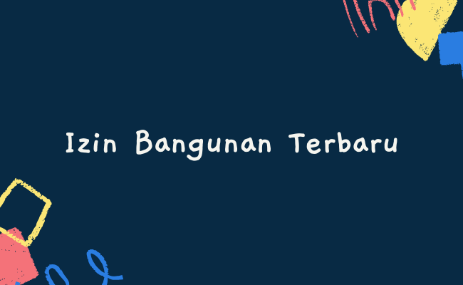 Izin Bangunan Terbaru