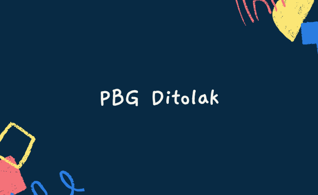 PBG Ditolak
