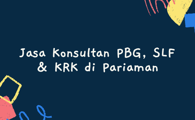 Jasa Konsultan PBG, SLF & KRK di Pariaman