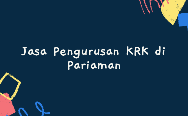 Jasa Pengurusan KRK di Pariaman